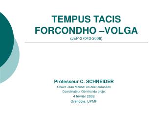 TEMPUS TACIS FORCONDHO â€“VOLGA (JEP-27043-2006)