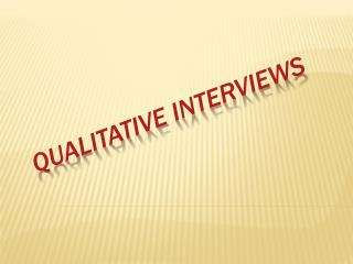 Qualitative InterviewS