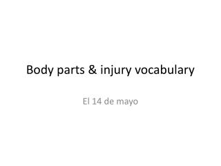 Body parts & injury vocabulary