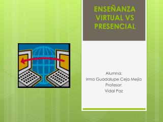 ENSEÃ‘ANZA VIRTUAL VS PRESENCIAL