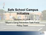Safe School Campus Initiative