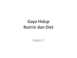 Gaya Hidup Nutrisi dan Diet