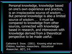 Catherine E. Snow. 2001. Knowing what we know: Children, teachers, researchers. Educational Researcher, 307, 3-9.