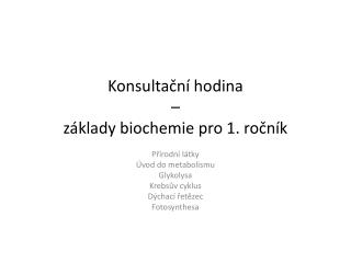 KonsultaÄnÃ­ hodina â€“ zÃ¡klady biochemie pro 1. roÄnÃ­k