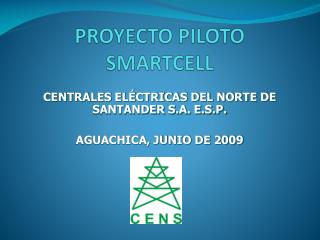 PROYECTO PILOTO SMARTCELL