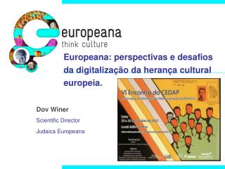 Europeana: perspectivas e desafios da digitalizaÃ§Ã£o da heranÃ§a cultural europeia.