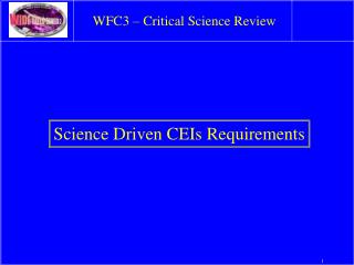 WFC3 â€“ Critical Science Review