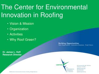 The Center for Environmental Innovation in Roofing Vision & Mission Organization Activities