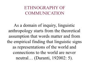 ETHNOGRAPHY OF COMMUNICATION