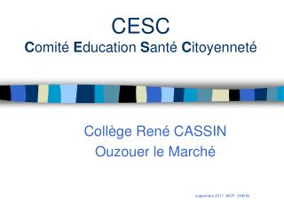 CESC C omitÃ© E ducation S antÃ© C itoyennetÃ©