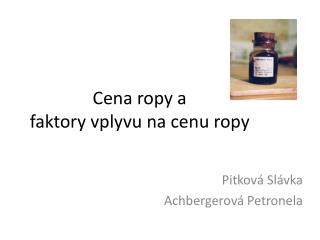 Cena ropy a faktory vplyvu na cenu ropy