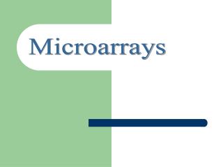 Microarrays