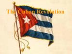 The Cuban Revolution