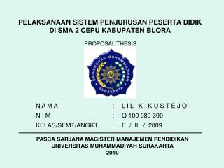 PELAKSANAAN SISTEM PENJURUSAN PESERTA DIDIK DI SMA 2 CEPU KABUPATEN BLORA