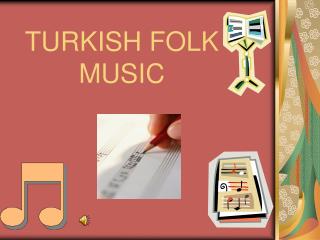 TURKISH FOLK MUSIC