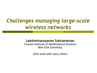 Challenges managing large-scale wireless networks