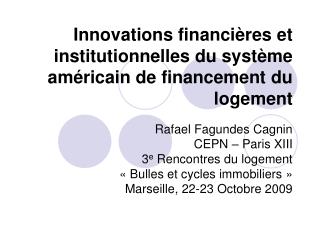 Innovations financiÃ¨res et institutionnelles du systÃ¨me amÃ©ricain de financement du logement