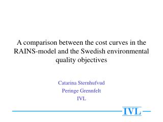 A comparison between the cost curves in the RAINS-model and the Swedish environmental quality objectives