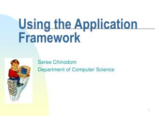 Using the Application Framework