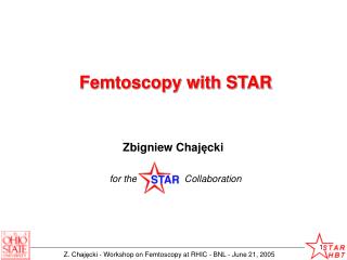 Femtoscopy with STAR