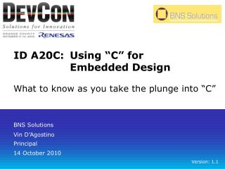 ID A20C:	Using â€œCâ€ for 	Embedded Design