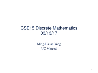 CSE15 Discrete Mathematics 03/13/17