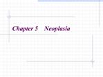 Chapter 5 Neoplasia