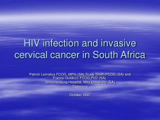 HIV infection and invasive cervical cancer in South Africa