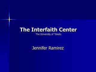 The Interfaith Center The University of Toledo