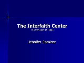 The Interfaith Center The University of Toledo