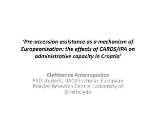 Source: European Communities, Regional Cooperation in the Western Balkans , 2005