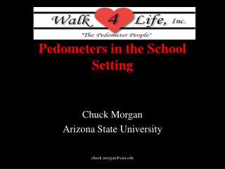 Pedometers in the School Setting