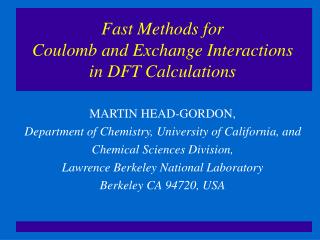 Fast Methods for Coulomb and Exchange Interactions in DFT Calculations