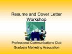 Resume and Cover Letter Workshop