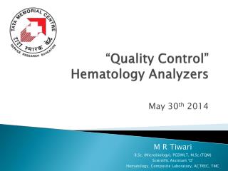 â€œQuality Controlâ€ Hematology Analyzers