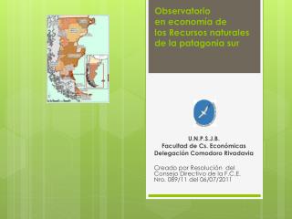 Observatorio en economÃ­a de los Recursos naturales de la patagonia sur