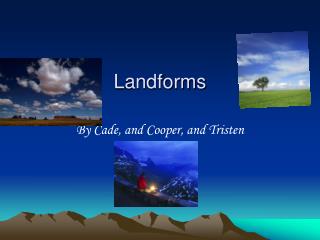 Landforms