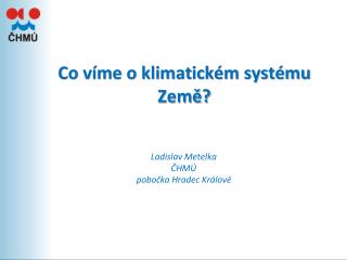 Co vÃ­me o klimatickÃ©m systÃ©mu ZemÄ›?