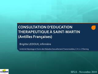 CONSULTATION Dâ€™EDUCATION THERAPEUTIQUE Ã€ SAINT-MARTIN (Antilles FranÃ§aises)