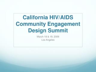 California HIV/AIDS Community Engagement Design Summit