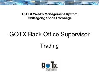 GOTX Back Office Supervisor