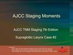 AJCC Staging Moments