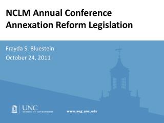 NCLM Annual Conference Annexation Reform Legislation