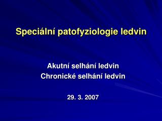 SpeciÃ¡lnÃ­ patofyziologie ledvin