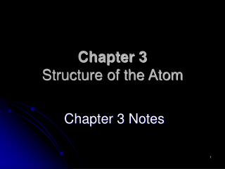 Chapter 3 Structure of the Atom