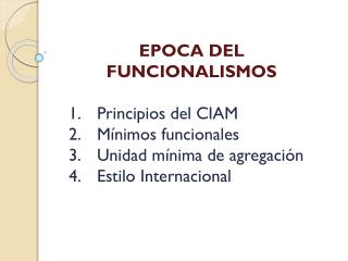 EPOCA DEL FUNCIONALISMOS
