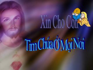 TÃ¬m ChÃºa á»ž Má»i NÆ¡i