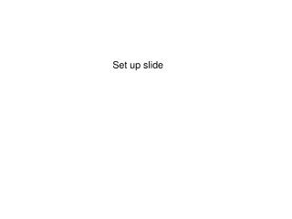 Set up slide