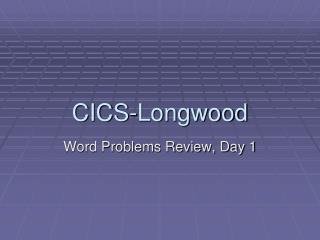 CICS-Longwood