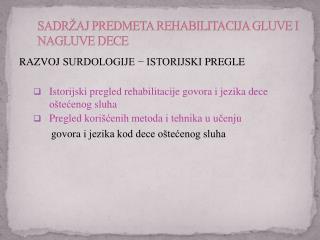 SADR Å½AJ PREDMETA REHABILITACIJA GLUVE I NAGLUVE DECE